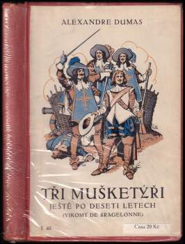 Tři mušketýři ještě po deseti letech