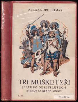 Tři mušketýři ještě po deseti letech