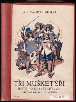 Tři mušketýři ještě po deseti letech