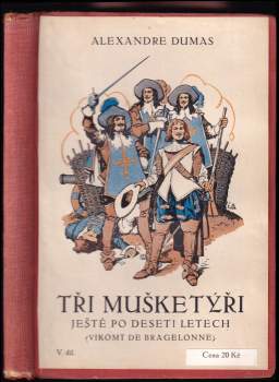 Tři mušketýři ještě po deseti letech