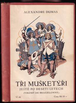 Tři mušketýři ještě po deseti letech