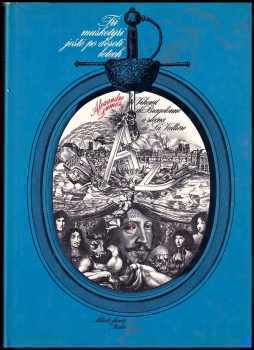 Tři mušketýři ještě po deseti letech : vikomt de Bragelonne a slečna de La Valliere - Alexandre Dumas (1973, Mladá fronta) - ID: 113279