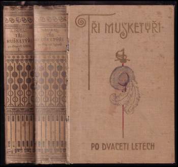 Alexandre Dumas: Tři mušketýři po dvaceti letech