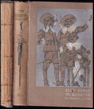 Alexandre Dumas: Tři mušketýři po dvaceti letech