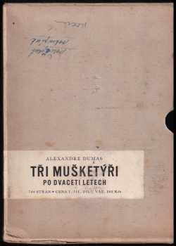 Alexandre Dumas: Tři mušketýři po dvaceti letech : Díl 1-3