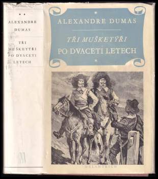 Alexandre Dumas: Tři mušketýři po dvaceti letech
