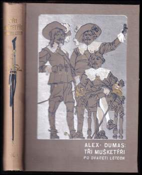Alexandre Dumas: Tři mušketýři po dvaceti letech