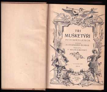Alexandre Dumas: Tři mušketýři ještě po deseti letech
