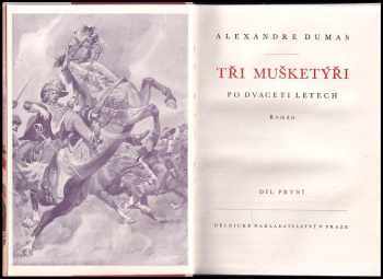 Alexandre Dumas: Tři mušketýři po dvaceti letech : Díl 1-3