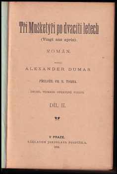 Alexandre Dumas: Tři mušketýři po dvacíti letech