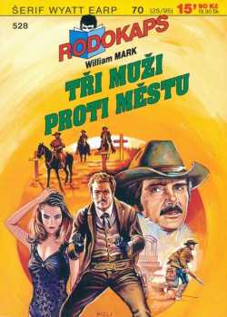 William Mark: Tři muži proti městu