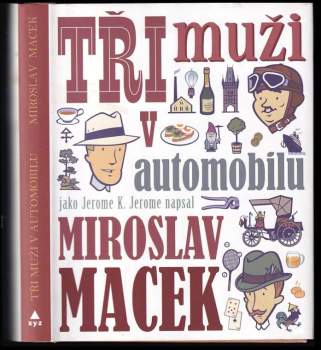 Miroslav Macek: Tři muži v automobilu