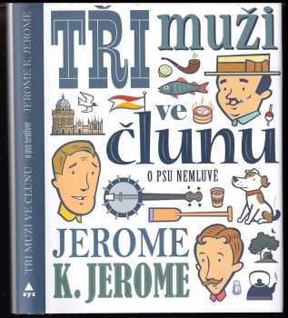 Jerome K Jerome: Tři muži ve člunu