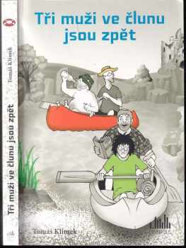Tři muži ve člunu jsou zpět