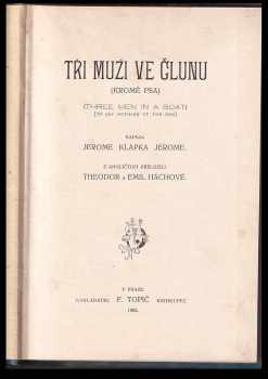 Jerome K Jerome: Tři muži ve člunu (kromě psa)