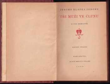 K Jerome: Tři muži ve člunu [o psu nemluvě]