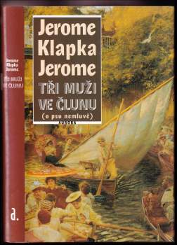 Tři muži ve člunu (o psu nemluvě)