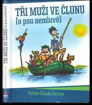 Tři muži ve člunu (o psu nemluvě)