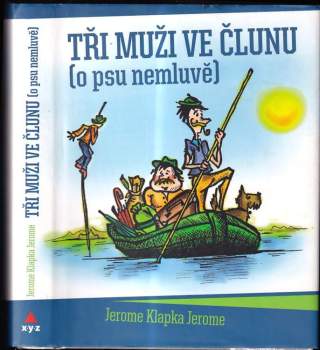 Tři muži ve člunu (o psu nemluvě)