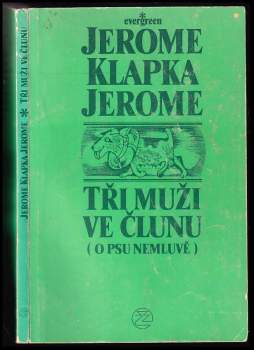 Tři muži ve člunu (o psu nemluvě)