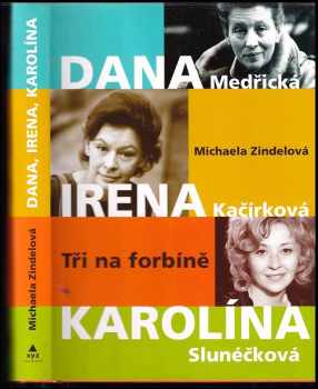 Michaela Zindelová: Tři na forbíně