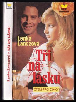 Lenka Lanczová: Tři na lásku