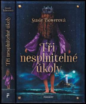 Bowerová Susie: Tři nesplnitelné úkoly