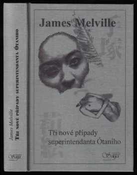 James Melville: Tři nové případy superintendanta Ótaniho