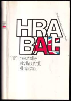 Bohumil Hrabal: Tři novely