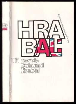 Bohumil Hrabal: Tři novely