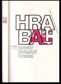 Bohumil Hrabal: Tři novely