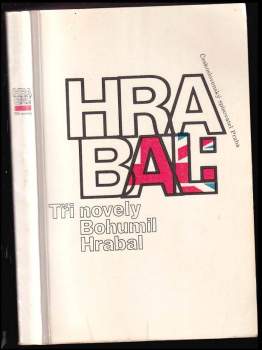 Bohumil Hrabal: Tři novely