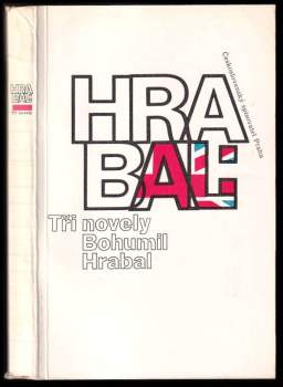 Bohumil Hrabal: Tři novely