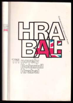 Bohumil Hrabal: Tři novely
