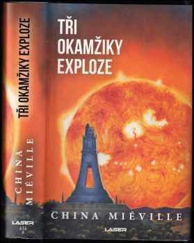 Tři okamžiky exploze