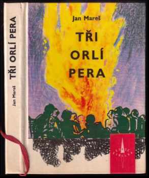 Jan Mareš: Tři orlí pera