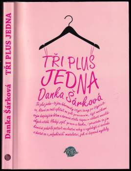Danka Šárková: Tři plus jedna