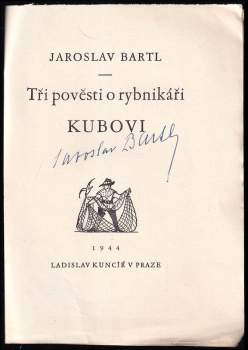 Jaroslav Bartl: Tři pověsti o rybníkáři Kubovi
