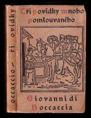 Giovanni Boccaccio: Tři povídky mnoho pomlouvaného