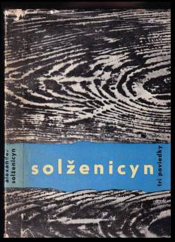 Aleksandr Isajevič Solženicyn: Tri poviedky