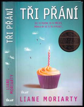 Liane Moriarty: Tři přání