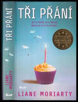 Liane Moriarty: Tři přání