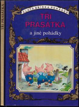 Tony Wolf: Tři prasátka a jiné pohádky
