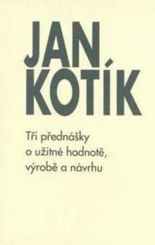 Tři přednášky o užitné hodnotě, výrobě a návrhu