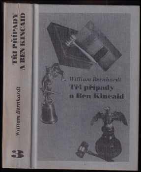 William Bernhardt: Tři případy a Ben Kincaid