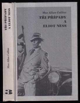 Tři případy a Eliot Ness