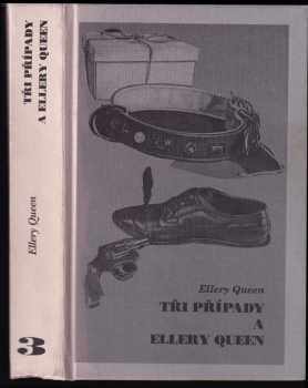 Ellery Queen: Tři případy a Ellery Queen