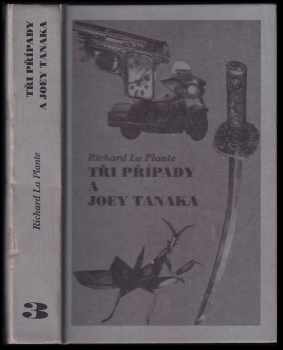 Tři případy a Joey Tanaka - Richard La Plante (1997, Oddych) - ID: 532657