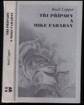 Basil Copper: Tři případy a Mike Faraday
