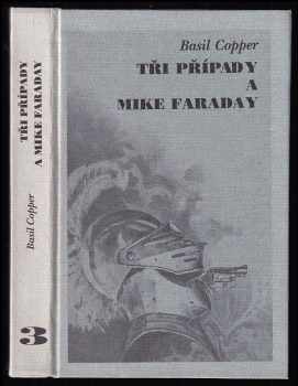 Tři případy a Mike Faraday - Basil Copper (1995, Oddych) - ID: 354343